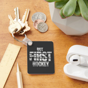 Llavero Pero Primero Hockey – Diseño de Cita Divertida par