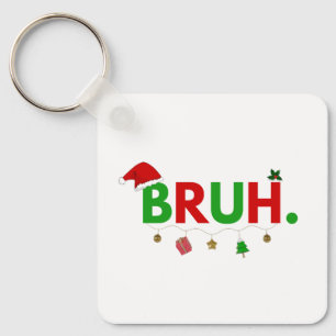 Llavero Personaliza este diseño: Bruh Meme Divertido Navid