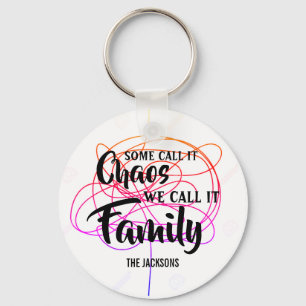 Llavero Personalizable Algunos lo llaman caos lo llamamos 