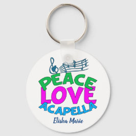 Llavero Personalizable curado del grupo Peace Love Acapell