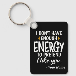 Llavero Personalizado No Tengo Suficiente Energía Sarcásti