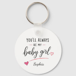 Llavero Personalizado Siempre Serás Mi Niña
