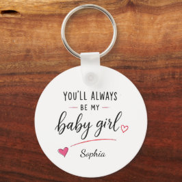Llavero Personalizado Siempre Serás Mi Niña