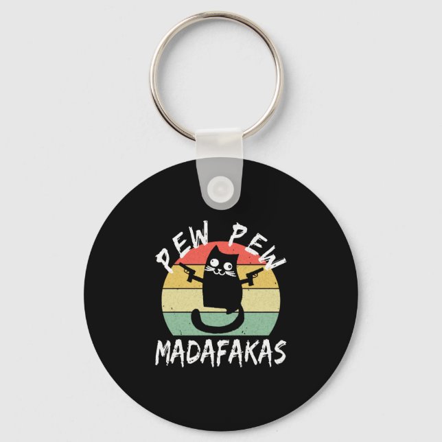 Llavero Pew Pew Madafakas Funny Cat Crazy Cat (Anverso)