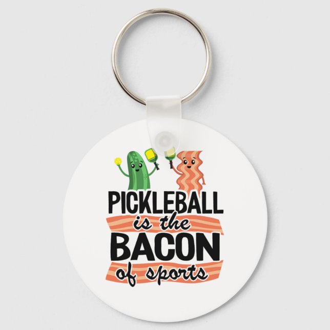 Llavero Pickleball Is The Bacon Of Sports Funny Pickleball (Anverso)