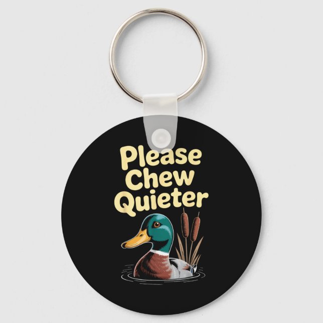 Llavero Please Chew Quieter Funny Introvert Funny Duck Lov (Anverso)