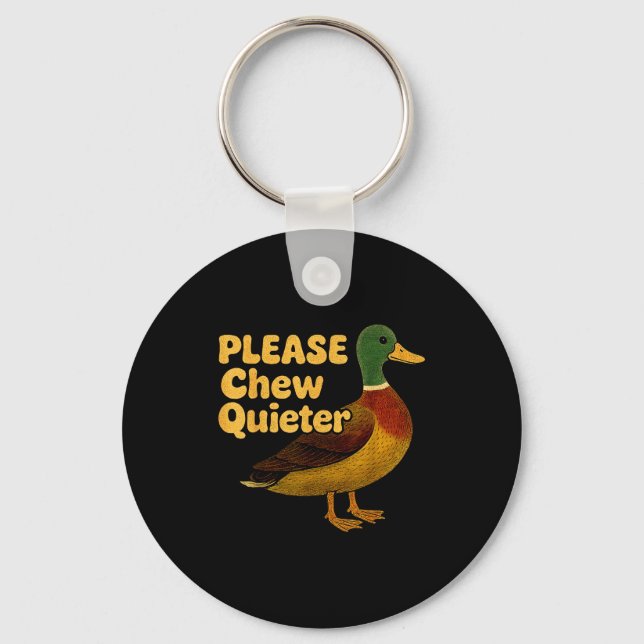 Llavero Please Chew Quieter Sarcastic Animal Quote Quirky  (Anverso)