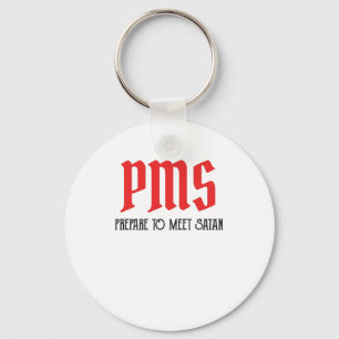 Llavero PMS - Prepararse Para Recibir El Regalo Del Period