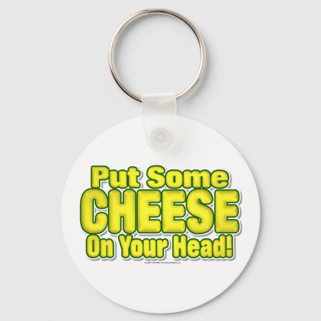 Llavero ¡Pon Algo De QUESO En Tu Cabeza! (Anverso)