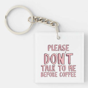 Llavero Por favor no hables antes del café