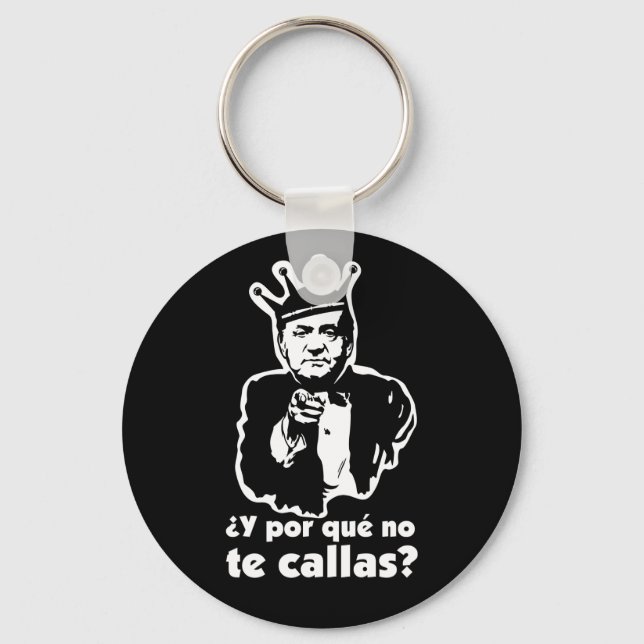 Llavero Por que no te Callas Keychain (Anverso)