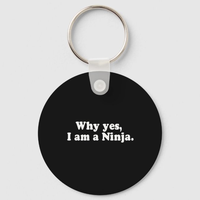 Llavero POR QUÉ SÍ, SOY UNA NINJA. Camiseta (Anverso)
