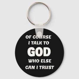 Llavero Por supuesto que hablo con Dios
