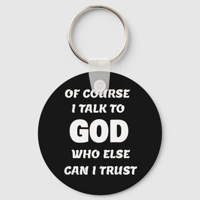 Llavero Por supuesto que hablo con Dios (Anverso)