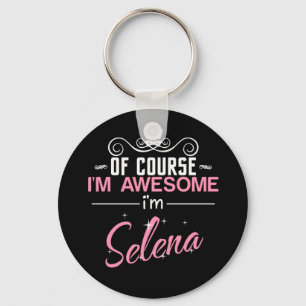 Llavero Por supuesto que soy alucinante. Soy Selena.