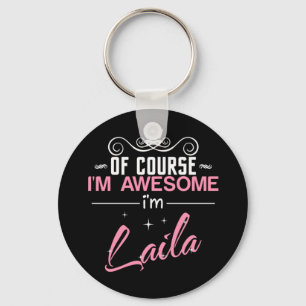 Llavero Por supuesto que soy increíble, soy Laila
