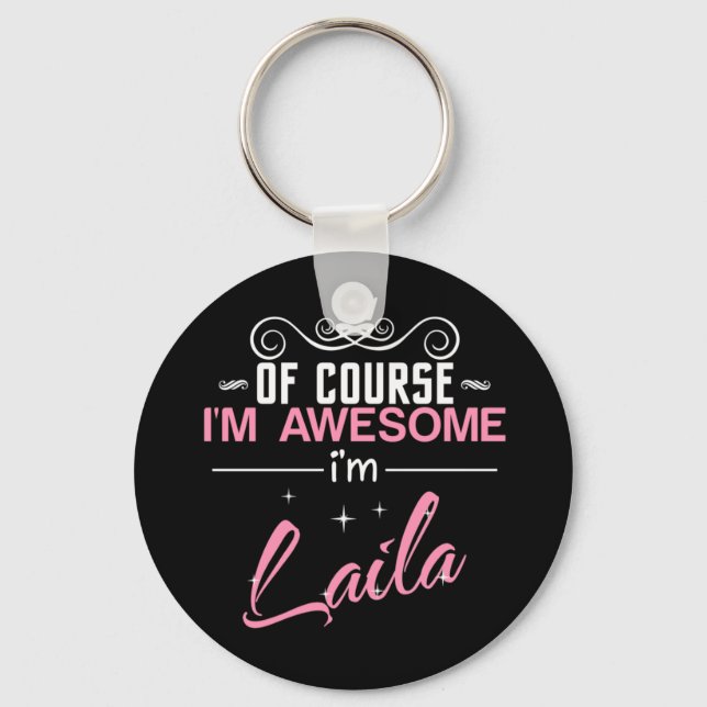 Llavero Por supuesto que soy increíble, soy Laila (Anverso)