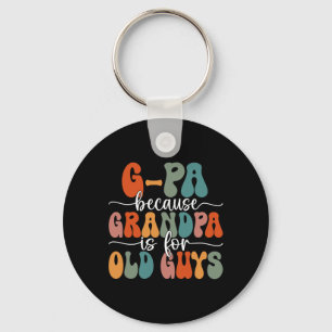 Llavero Porque el abuelo es para los viejos chicos Groovy