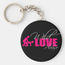 Llavero Porta-chaves / Key ring 5 cm - " wild love please