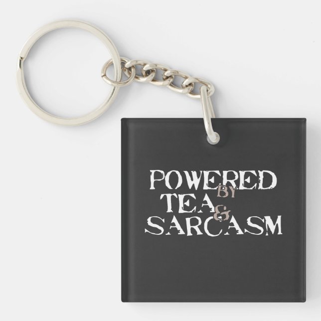 Llavero Powered by Tea & Sarcasm (Frente)