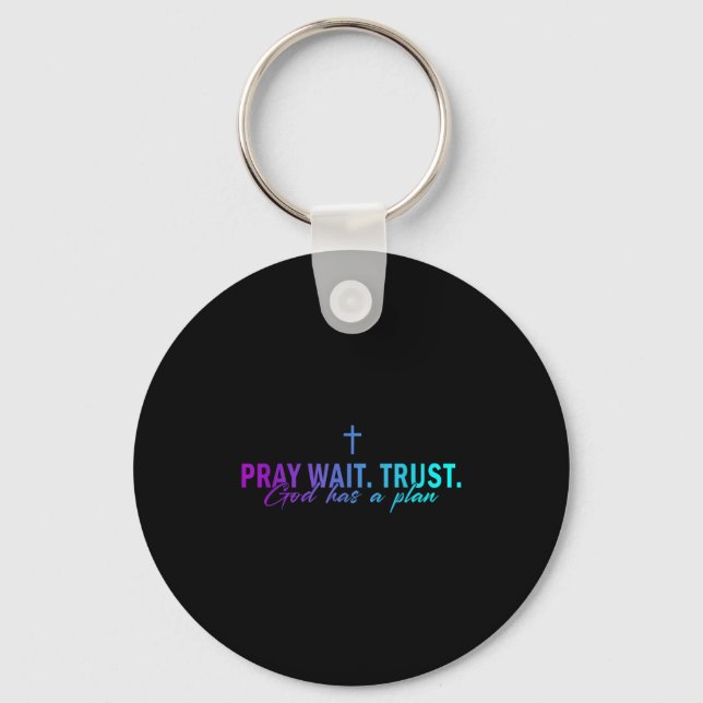 Llavero Pray Wait Trust God Has A Plan Gradient Cross  (Anverso)