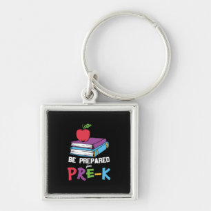 Llavero Pre Kindergarten Be Prepared For Pre Kindergarten