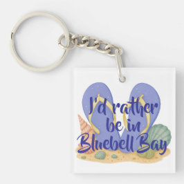 Llavero Preferiría Estar En Bluebell Bay