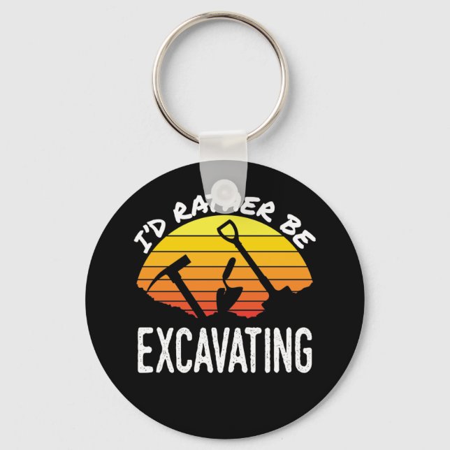 Llavero Preferiría Estar Excavando Arqueólogo (Anverso)