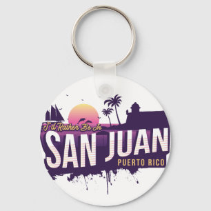 Llavero Prefiero estar en San Juan Puerto Rico Viejo Sol