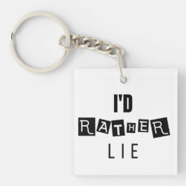 Llavero Prefiero Mentir - Cadena de claves mínima