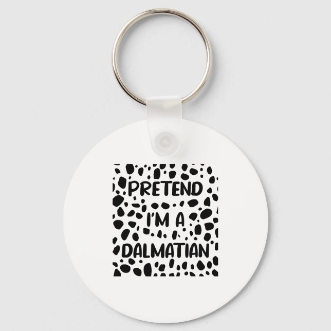 Llavero Pretend I'm A Dalmatian Costume For Women Funny Ha (Anverso)