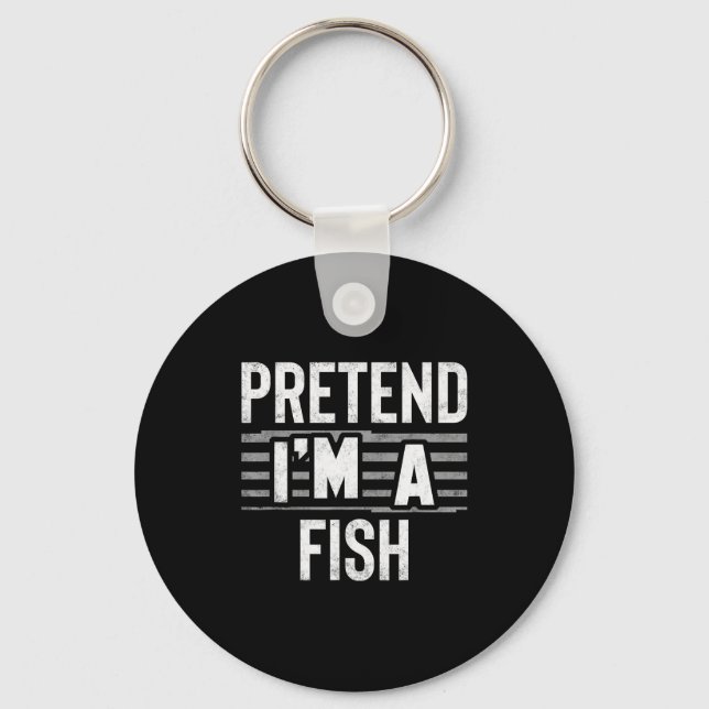 Llavero Pretend I'm A Fish Funny Halloween Costume Gift  (Anverso)