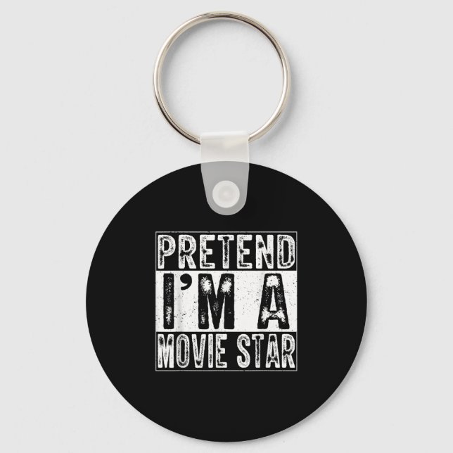 Llavero Pretend I'm A Movie Star Family Women Men Costume  (Anverso)