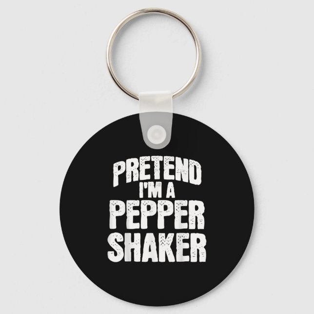Llavero Pretend I'm Pepper Shaker Funny Matching Halloween (Anverso)