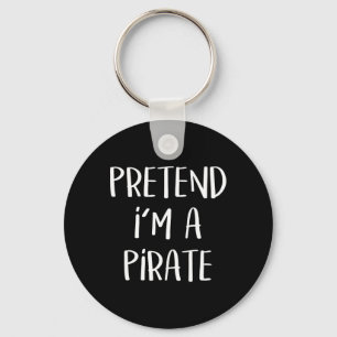 Llavero Pretende que soy un Fiesta de disfraces piratas di
