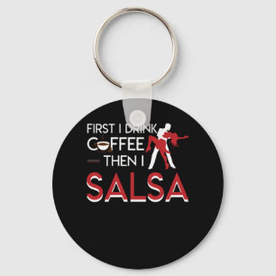 Llavero Primero bebo el café entonces yo camisa de la