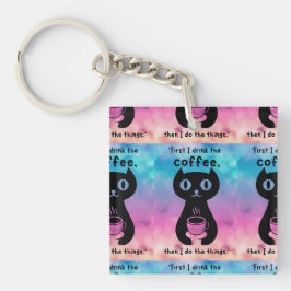 Llavero Primero bebo el café y luego hago esto