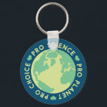 Llavero Pro Choice Pro Science Pro Planet Earth<br><div class="desc">Pro Choice Pro Science Pro Planet Earth</div>