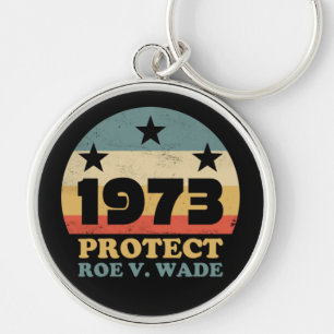 Llavero Pro Roe 1973 Protect Roe v Wade