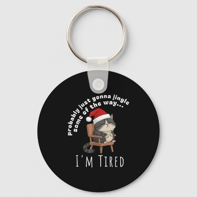 Llavero Probably Just Gonna Jingle Some Tired Cat Funny Ch (Anverso)