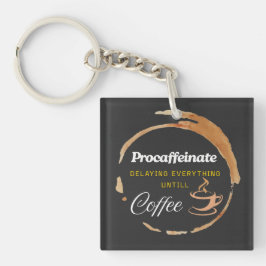 Llavero Procaffeinate Coffee Gracioso Cita Regalada