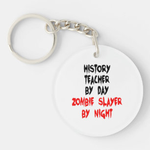 Llavero Profesor de Historia Zombie Slayer