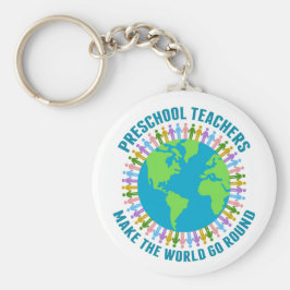 Llavero Profesores de preescolar hacen que el mundo pase a
