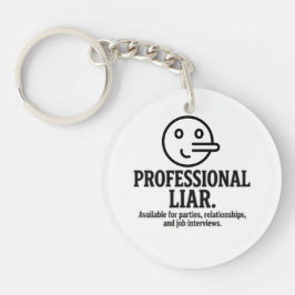 Llavero Professional Liar For Parties, Relationships & Job