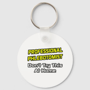 Llavero Professional Phlebotomist .. Joke