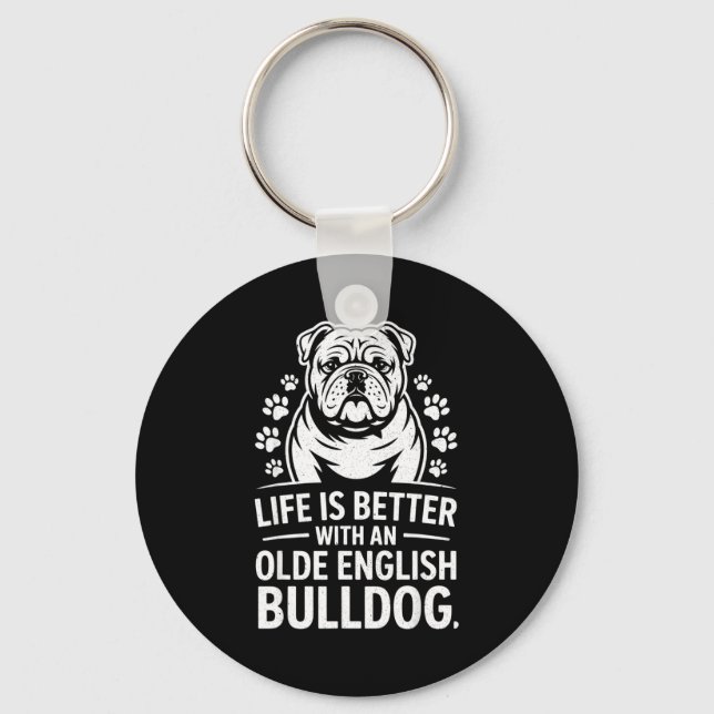 Llavero Proud Olde English Bulldog Life Is Better Dog Funn (Anverso)