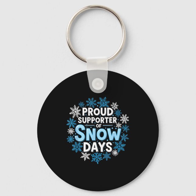 Llavero Proud Suprter Of Snow Days Funny Teacher Crew  (Anverso)