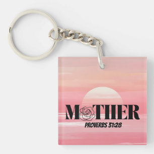 Llavero Proverbios 31:28 Keychain madre Rosa