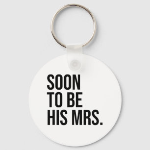 Llavero Próximamente su futura esposa prometida 