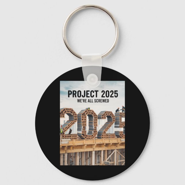 Llavero Proyecto 2025 Todos estamos jodidos (Anverso)